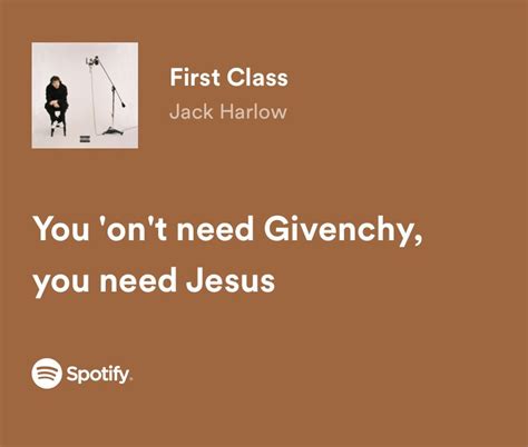 don't need givenchy you need jesus|Jack Harlow's 'First Class' Lyrics .